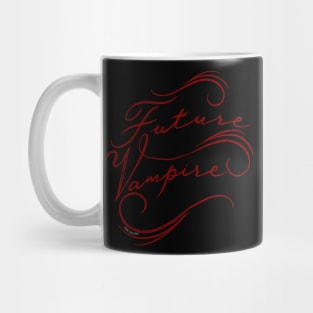 Future Vampire Elegant Calligraphy Mug